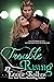 Trouble Rising  (Trouble: K...