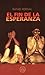 El Fin De La Esperanza