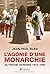L'agonie d'une Monarchie