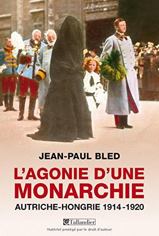L'agonie d'une Monarchie