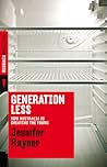 Generation Less by Jennifer Rayner
