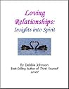 Loving Relationships that Work: Spiritual Secrets from Couples Happily Married for Decades Loving Relationships that Work: Spiritual Secrets from Couples Happily Married for Decades