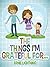 The Things I'm Grateful For: Cute Short Stories for Kids About Being Thankful and Grateful (Gratitude Series Book 4)