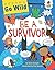 Be a Survivor
