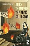 The Book Collector by Alice Thompson