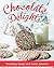 Chocolate Delights: Tempting Treats and Sweet Desserts