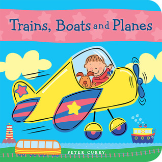 Trains, Boats and Planes
