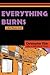 Everything Burns