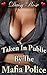 Taken In Public By The Mafia Police (Stripped, Pumped, Milked Book 3)