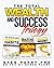 The Total Wealth and Success Trilogy: The World's Best Wealth Habits / The 7 Keys to Wealth and Abundance / How to Become a Wealth Magnet
