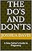 The Do's and Don'ts: A New Father's Guide to Pregnancy
