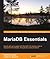 MariaDB Essentials: Quickly get up to speed with MariaDB-the leading, drop-in replacement for MySQL, through this practical tutorial