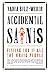 Accidental Saints by Nadia Bolz-Weber Accidental Saints by Nadia Bolz-Weber