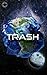 Trash: Stories from the World of Waste