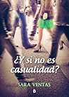 ¿Y si no es casualidad? by Sara Ventas