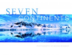 Seven Continents: Photography of Mohan Bhasker