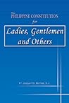 The Philippine Constitution for Ladies, Gentlemen and Others