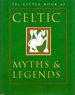 The Little Book of Celtic Myths and Legends (Hardcover)