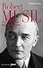 Robert Musil. Tout réinventer (BIOGRAPHIE) (French Edition)