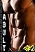 A Massive Collection of only the Hottest Adult Erotica Stories - Adult #2 (The Massive Adult Collection)