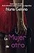 La mujer de otro (Spanish Edition)