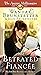 The Betrayed Fiancee (The A...