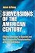 Subversions of the American Century: Filipino Literature in Spanish and the Transpacific Transformation of the United States