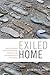 Exiled Home: Salvadoran Transnational Youth in the Aftermath of Violence (Global Insecurities)