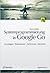 Systemprogrammierung in Google Go: Grundlagen, Skalierbarkeit, Performanz, Sicherheit