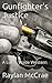 Gunfighter's Justice by Raylan McCrae