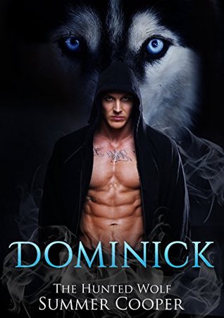 Dominick (The Hunted Wolf)