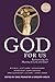 God For Us: Rediscovering the Meaning of Lent and Easter