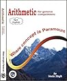 Arithmetic for General Competitions, Vol. 1: Where Concept is Paramount Arithmetic for General Competitions, Vol. 1: Where Concept is Paramount