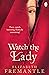 Watch the Lady