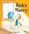 Jack's Worry by Sam Zuppardi Jack's Worry by Sam Zuppardi