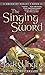 The Singing Sword by Jack Whyte