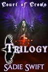 Trilogy by Sadie Swift