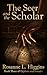 The Seer and the Scholar by Rosanne Higgins