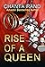 Rise of a Queen