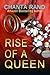 Rise of a Queen