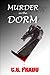 Murder in the Dorm by C.G. Prado