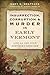 Insurrection, Corruption & Murder in Early Vermont: Life on the Wild Northern Frontier