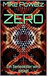Zero: Die Jagd nach einem Serienkiller (German Edition)