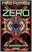 Zero by Mike Powelz