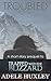 Troubled (Tellure Hollow #3.5)