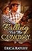 Falling For The Cowboy