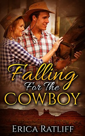 Falling For The Cowboy (Kindle Edition)
