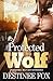 Protected By A WOLF