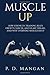 Muscle Up by P.D. Mangan