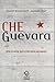 Che Guevara - Uma Chama Que Continua Ardendo